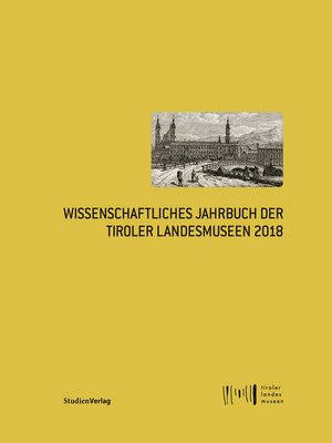 cover image of Wissenschaftliches Jahrbuch der Tiroler Landesmuseen 2018